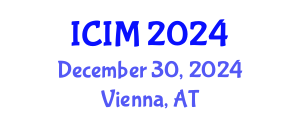 International Conference on Information and Management (ICIM) December 30, 2024 - Vienna, Austria