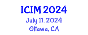 International Conference on Information and Management (ICIM) July 11, 2024 - Ottawa, Canada
