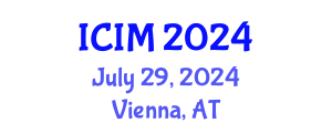 International Conference on Information and Management (ICIM) July 29, 2024 - Vienna, Austria