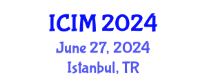 International Conference on Information and Management (ICIM) June 27, 2024 - Istanbul, Turkey