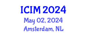 International Conference on Information and Management (ICIM) May 02, 2024 - Amsterdam, Netherlands