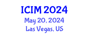 International Conference on Information and Management (ICIM) May 20, 2024 - Las Vegas, United States