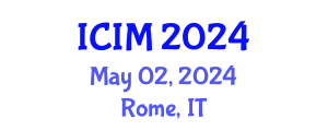 International Conference on Information and Management (ICIM) May 02, 2024 - Rome, Italy