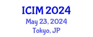 International Conference on Information and Management (ICIM) May 23, 2024 - Tokyo, Japan