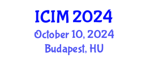 International Conference on Information and Management (ICIM) October 10, 2024 - Budapest, Hungary