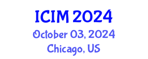 International Conference on Information and Management (ICIM) October 03, 2024 - Chicago, United States