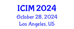 International Conference on Information and Management (ICIM) October 28, 2024 - Los Angeles, United States