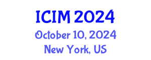 International Conference on Information and Management (ICIM) October 10, 2024 - New York, United States