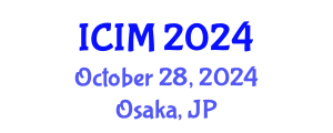 International Conference on Information and Management (ICIM) October 28, 2024 - Osaka, Japan