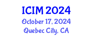 International Conference on Information and Management (ICIM) October 17, 2024 - Quebec City, Canada