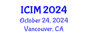 International Conference on Information and Management (ICIM) October 24, 2024 - Vancouver, Canada