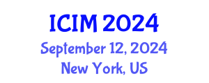 International Conference on Information and Management (ICIM) September 12, 2024 - New York, United States