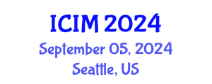 International Conference on Information and Management (ICIM) September 05, 2024 - Seattle, United States