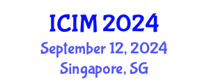 International Conference on Information and Management (ICIM) September 12, 2024 - Singapore, Singapore