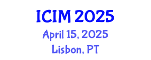 International Conference on Information and Management (ICIM) April 15, 2025 - Lisbon, Portugal