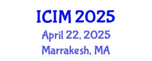 International Conference on Information and Management (ICIM) April 22, 2025 - Marrakesh, Morocco