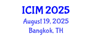International Conference on Information and Management (ICIM) August 19, 2025 - Bangkok, Thailand