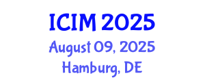 International Conference on Information and Management (ICIM) August 09, 2025 - Hamburg, Germany