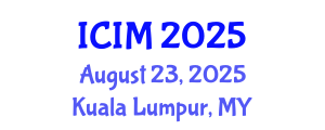 International Conference on Information and Management (ICIM) August 23, 2025 - Kuala Lumpur, Malaysia