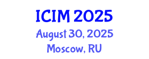 International Conference on Information and Management (ICIM) August 30, 2025 - Moscow, Russia