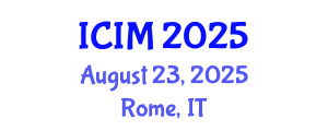 International Conference on Information and Management (ICIM) August 23, 2025 - Rome, Italy