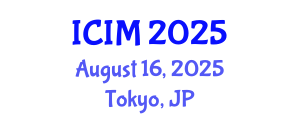 International Conference on Information and Management (ICIM) August 16, 2025 - Tokyo, Japan
