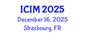 International Conference on Information and Management (ICIM) December 16, 2025 - Strasbourg, France