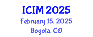 International Conference on Information and Management (ICIM) February 15, 2025 - Bogota, Colombia