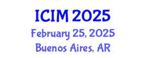 International Conference on Information and Management (ICIM) February 25, 2025 - Buenos Aires, Argentina