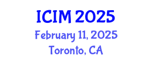 International Conference on Information and Management (ICIM) February 11, 2025 - Toronto, Canada