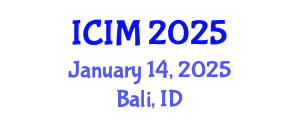 International Conference on Information and Management (ICIM) January 14, 2025 - Bali, Indonesia