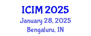 International Conference on Information and Management (ICIM) January 28, 2025 - Bengaluru, India