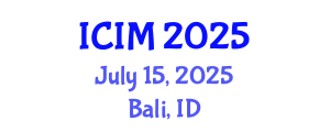 International Conference on Information and Management (ICIM) July 15, 2025 - Bali, Indonesia
