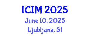 International Conference on Information and Management (ICIM) June 10, 2025 - Ljubljana, Slovenia