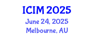 International Conference on Information and Management (ICIM) June 24, 2025 - Melbourne, Australia