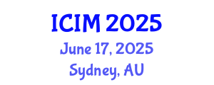 International Conference on Information and Management (ICIM) June 17, 2025 - Sydney, Australia