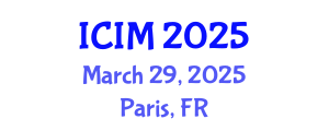 International Conference on Information and Management (ICIM) March 29, 2025 - Paris, France