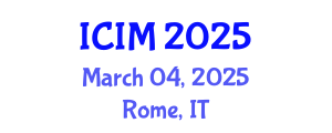 International Conference on Information and Management (ICIM) March 04, 2025 - Rome, Italy