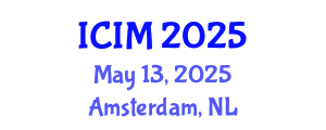 International Conference on Information and Management (ICIM) May 13, 2025 - Amsterdam, Netherlands
