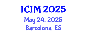International Conference on Information and Management (ICIM) May 24, 2025 - Barcelona, Spain
