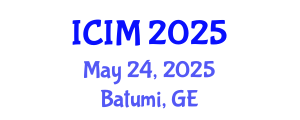 International Conference on Information and Management (ICIM) May 24, 2025 - Batumi, Georgia