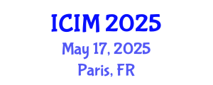 International Conference on Information and Management (ICIM) May 17, 2025 - Paris, France