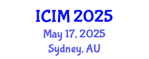 International Conference on Information and Management (ICIM) May 17, 2025 - Sydney, Australia