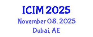 International Conference on Information and Management (ICIM) November 08, 2025 - Dubai, United Arab Emirates
