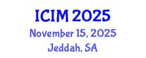 International Conference on Information and Management (ICIM) November 15, 2025 - Jeddah, Saudi Arabia