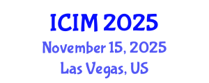 International Conference on Information and Management (ICIM) November 15, 2025 - Las Vegas, United States