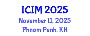 International Conference on Information and Management (ICIM) November 11, 2025 - Phnom Penh, Cambodia