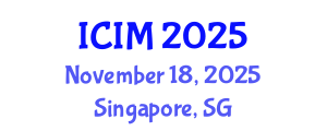 International Conference on Information and Management (ICIM) November 18, 2025 - Singapore, Singapore