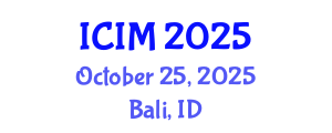 International Conference on Information and Management (ICIM) October 25, 2025 - Bali, Indonesia