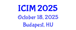 International Conference on Information and Management (ICIM) October 18, 2025 - Budapest, Hungary